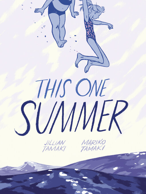 Détails du titre pour This One Summer par Mariko Tamaki - Disponible